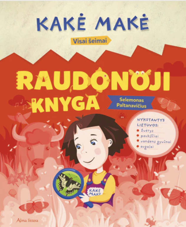 KAKĖ MAKĖ. RAUDONOJI KNYGA